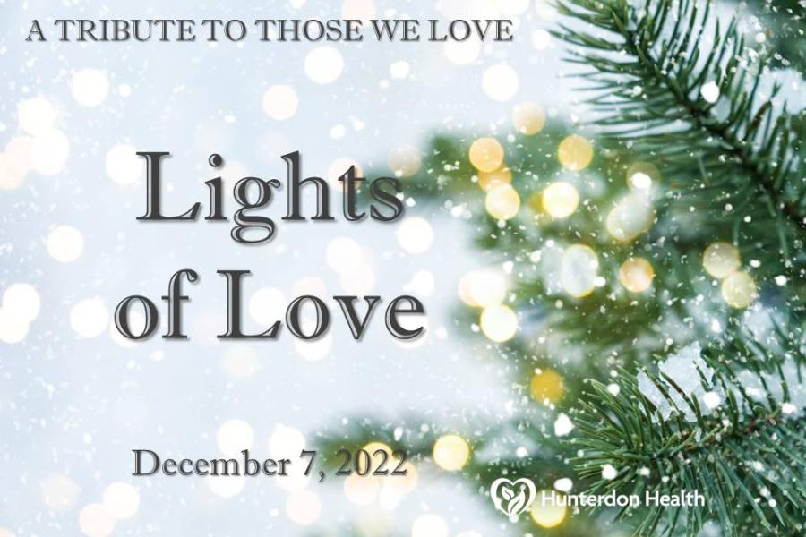 2022 Annual Lights of Love Ceremony Hunterdon 2022 Annual Lights of Love Ceremony Hunterdon